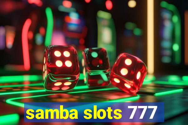 samba slots 777